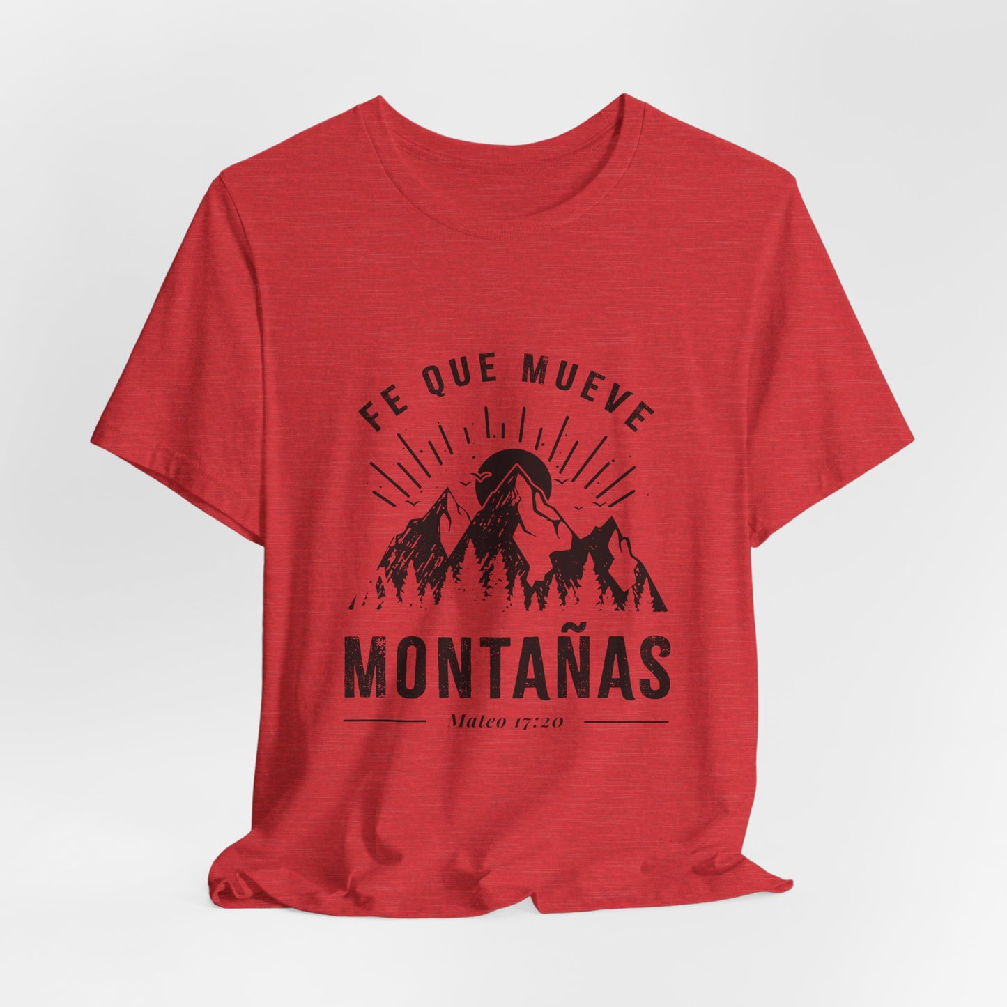 Camiseta “Fe Que Mueve Montañas” – (Mateo 17:20)