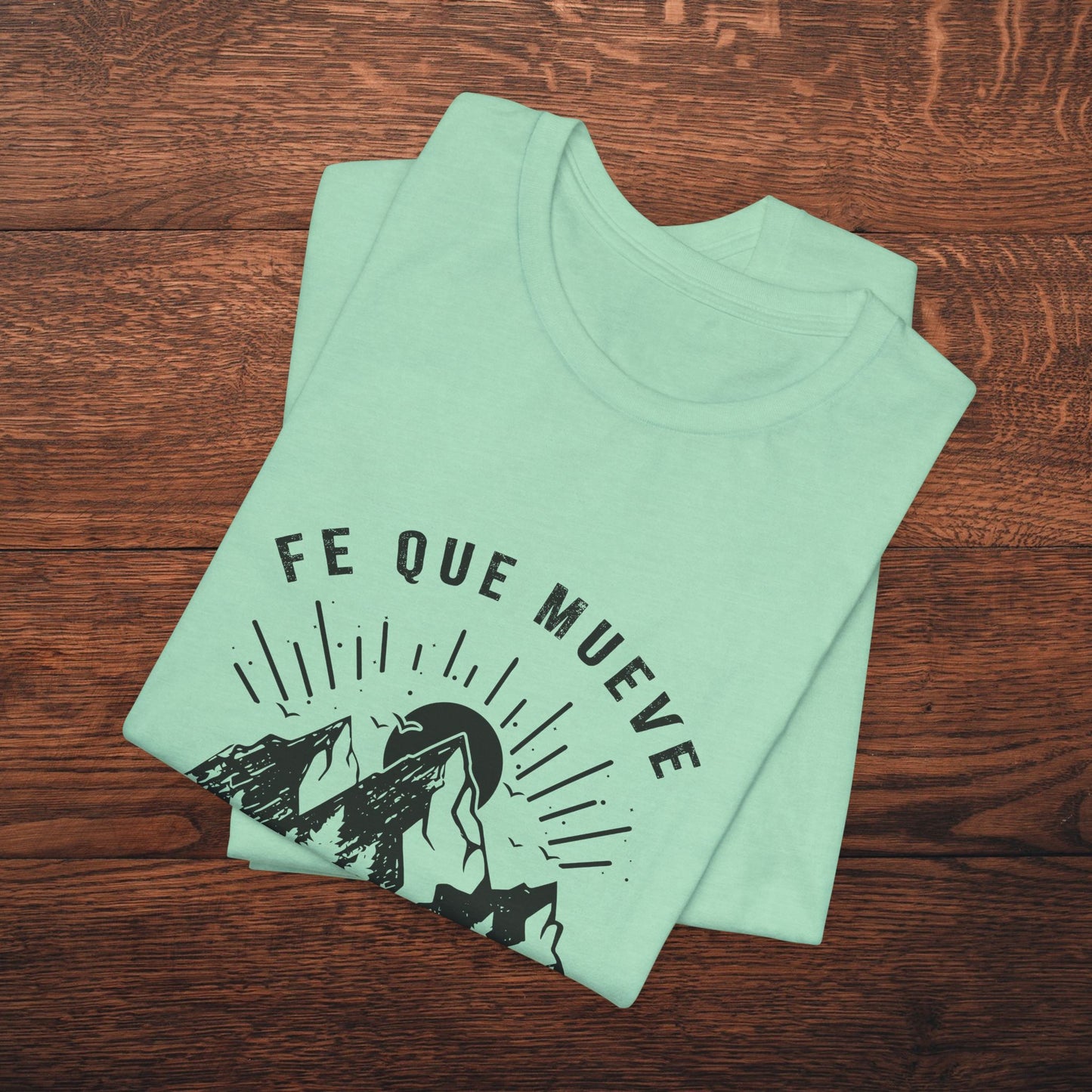 Camiseta “Fe Que Mueve Montañas” – (Mateo 17:20)