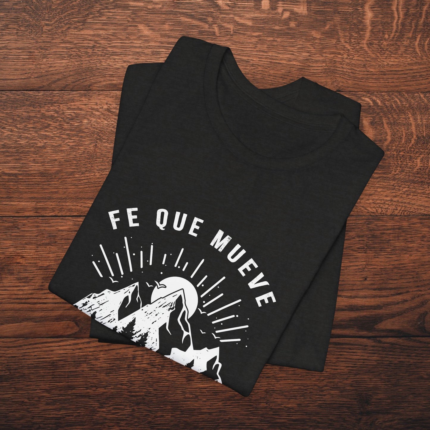 Camiseta “Fe Que Mueve Montañas” – (Mateo 17:20)