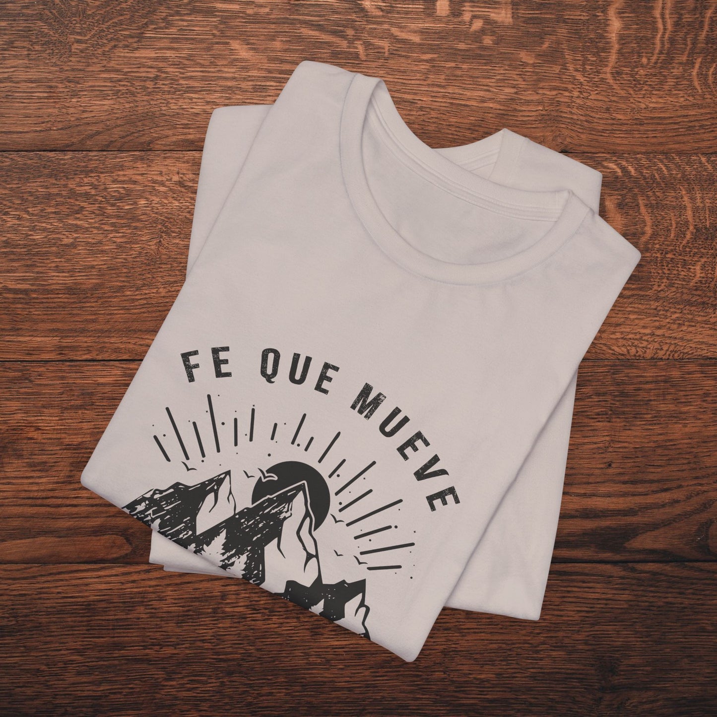 Camiseta “Fe Que Mueve Montañas” – (Mateo 17:20)