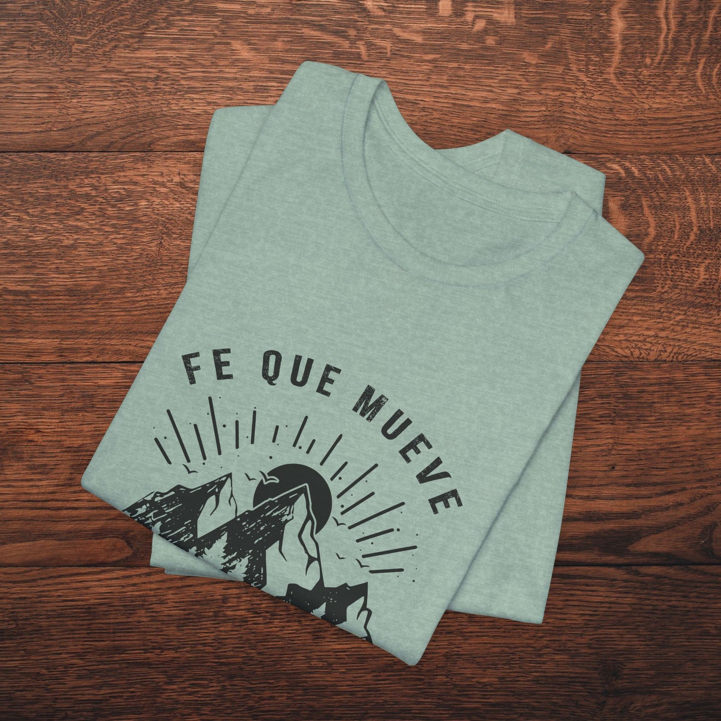 Camiseta “Fe Que Mueve Montañas” – (Mateo 17:20)