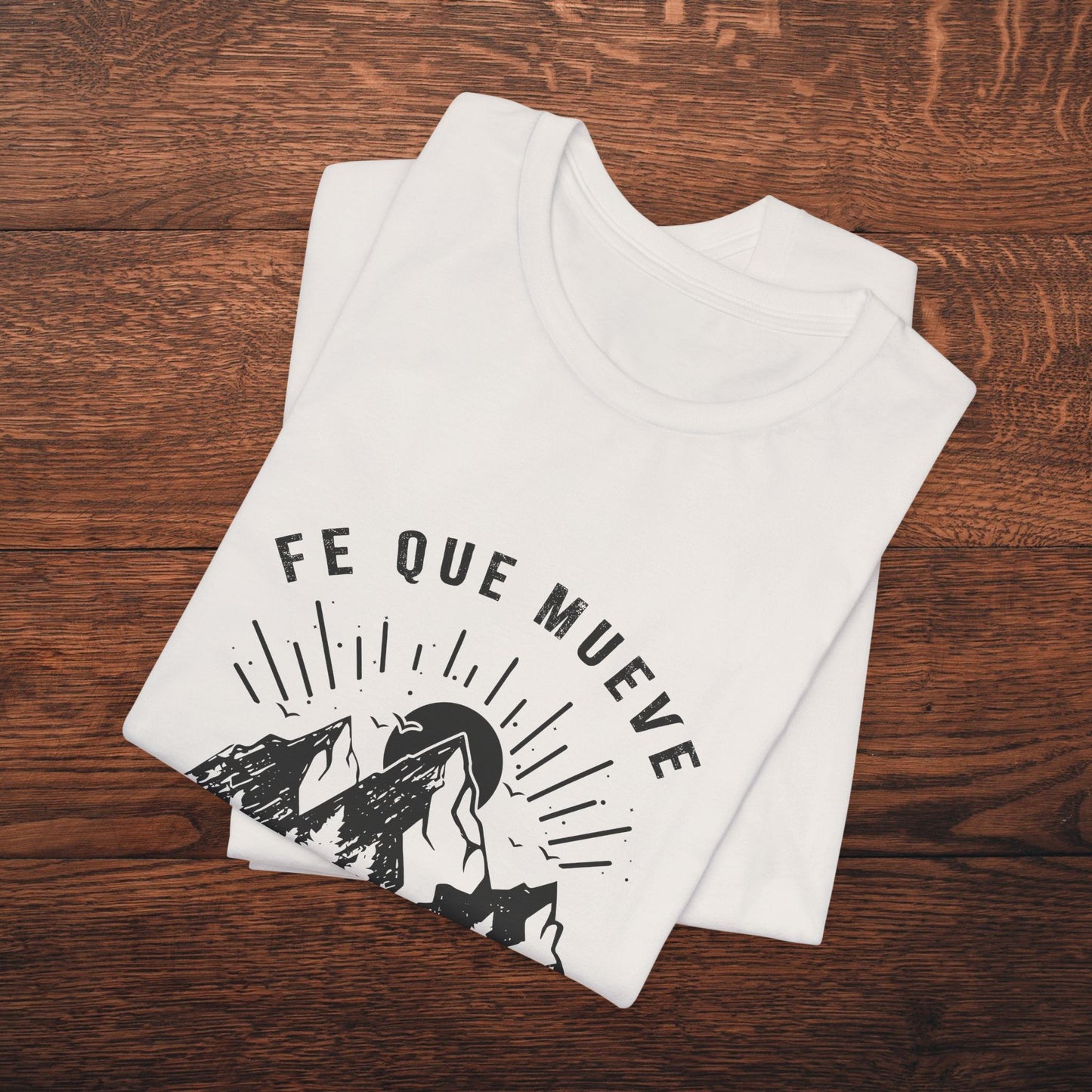 Camiseta “Fe Que Mueve Montañas” – (Mateo 17:20)